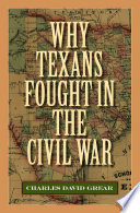 Why Texans fought in the Civil War