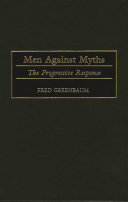 Men against myths the progressive response /
