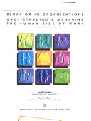 Behavior in organizations : understanding and managing the human side of work /