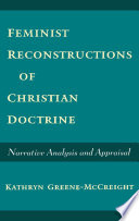 Feminist reconstructions of Christian doctrine narrative analysis and appraisal /