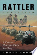Rattler one-seven a Vietnam helicopter pilot's war story /