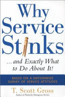 Why service stinks ... and exactly what to do about it
