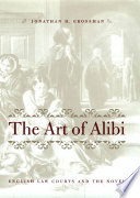 The Art of alibi English law courts and the novel /