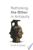 Rethinking the other in antiquity