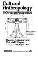 Cultural anthropology : a Christian perspective /