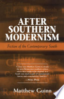 After Southern modernism fiction of the contemporary South /