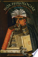 Nox philologiae Aulus Gellius and the fantasy of the Roman library /