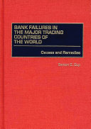 Bank failures in the major trading countries of the world causes and remedies /