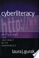 Cyberliteracy navigating the Internet with awareness /