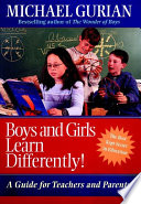 Boys and girls learn differently a guide for teachers and parents /