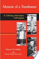 Memoir of a trustbuster a lifelong adventure with Japan /