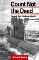 Count not the dead the popular image of the German submarine /