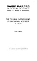 The terms of empowerment Islamic women activists in Egypt /