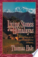 Living stones of the Himalayas : adventures of an American couple in Nepal /