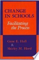 Change in schools facilitating the process /