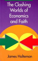 The clashing worlds of economics and faith /