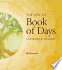 The Jewish book of days a companion for all seasons /
