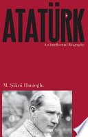 Atatürk an intellectual biography /