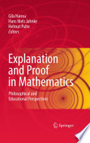 Explanation and Proof in Mathematics Philosophical and Educational Perspectives /