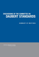 Discussion of the Committee on Daubert Standards summary of meetings /