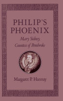 Philip's phoenix Mary Sidney, Countess of Pembroke /