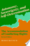 Autonomy, sovereignty, and self-determination the accommodation of conflicting rights /