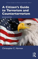 A citizen's guide to terrorism and counterterrorism /