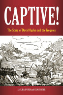 Captive! the story of David Ogden and the Iroquois /