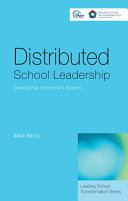 Distributed school leadership : developing tomorrow's leaders /