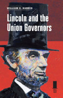 Lincoln and the union governors /