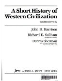 A short history of Western civilization : volume 1 to 1776 /