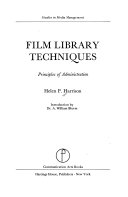 Film library techniques : principles of administration /