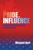 From pride to influence towards a new Canadian foreign policy /