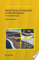 Global Change and Integrated Coastal Management The Asia-Pacific Region /
