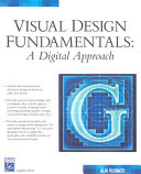 Visual design fundamentals a digital approach /