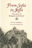 From Sofia to Jaffa : The Jews of Bulgaria and Israel /