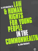 Introduction to law & human rights for young people in the Commonwealth /