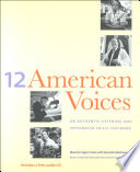 Twelve American voices an authentic listening and integrated-skills textbook /
