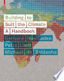 Building to suit the climate a handbook /