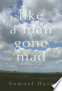 Like a man gone mad poems in a new century /