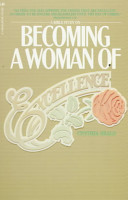 Becoming a woman of excellence : a Bible study /
