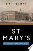 St Mary's the history of a London teaching hospital /