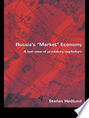Russia's market economy a bad case of predatory capitalism /