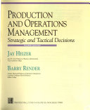 Production and operations management : strategic and tactical decisions /