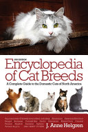 Barron's encyclopedia of cat breeds : a complete guide to the domestic cats of North America /
