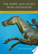 The horse and jockey from Artemision a bronze equestrian monument of the Hellenistic period /