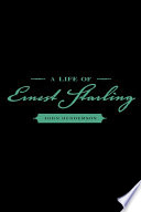 A life of Ernest Starling