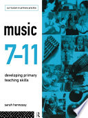 Music 7-11 developing primary teaching skills /