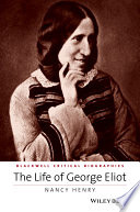 The life of George Eliot a critical biography /