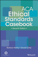ACA ethical standards casebook /